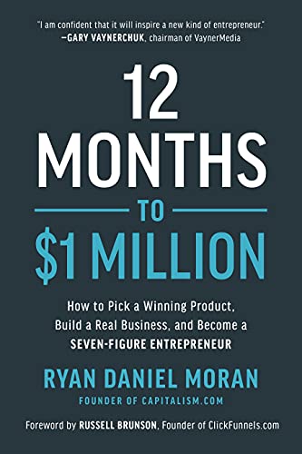 Book cover for 12 Months to $1 Million by Ryan Daniel Moran.