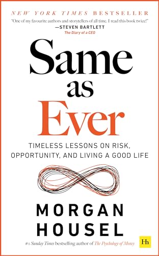 Book cover: "Same as Ever" by Morgan Housel, with an infinity symbol.