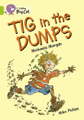 Book cover: a muddy child, “Tig in the Dumps” title text.