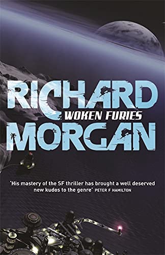 Book cover for Woken Furies by Richard Morgan featuring a sci-fi landscape and planet.