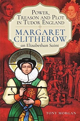 Book cover depicting Margaret Clitherow, a Tudor-era saint, with historical scenes.