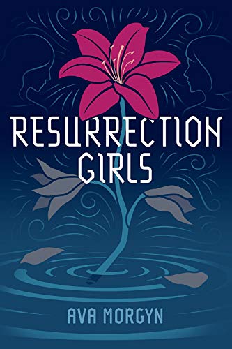 Book cover: “Resurrection Girls” with a large pink lily and shadowy faces.