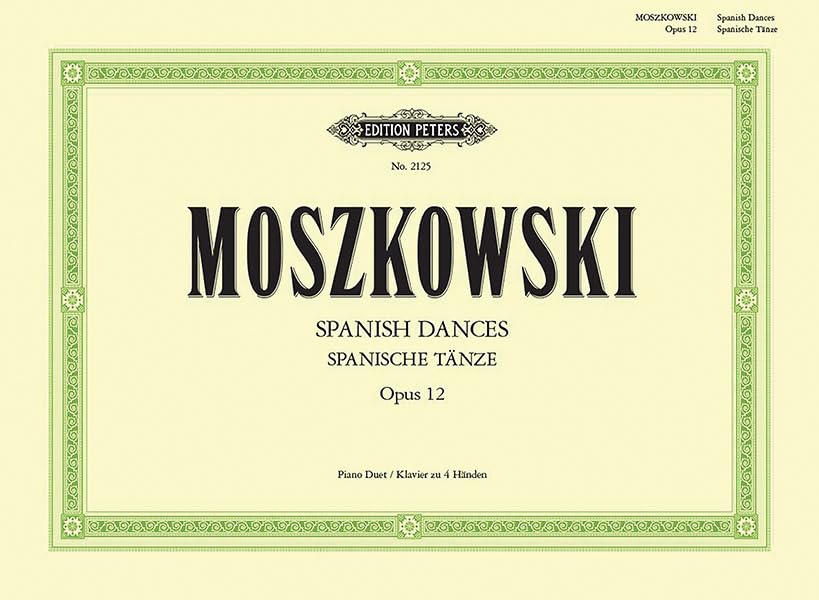 Sheet music cover for Moszkowski’s “Spanish Dances, Op. 12” by Edition Peters.