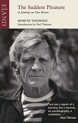 Book cover: portrait of Moritz Thomsen, author of “The Saddest Pleasure.”