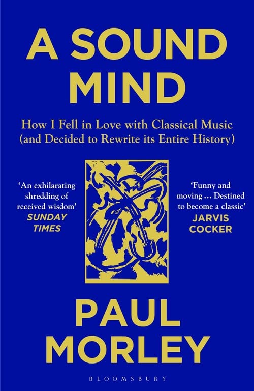 Book cover: “A Sound Mind” by Paul Morley, with abstract red and gold design.