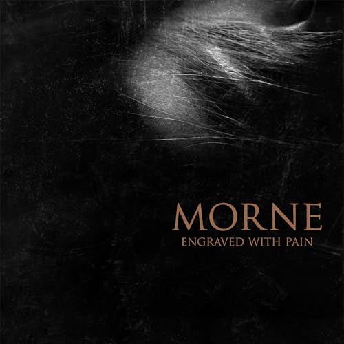 Dark, textured album cover for "Morne - Engraved With Pain" with text.