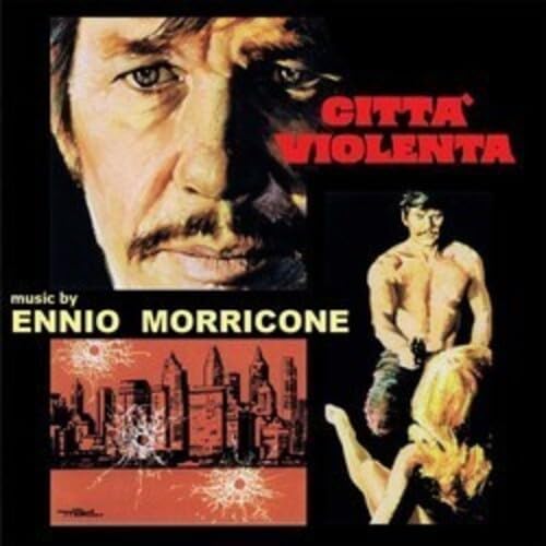 CD cover for Città Violenta featuring Ennio Morricone, a man's face, and figures.
