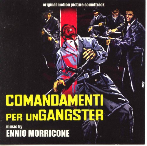 CD cover for "Comandamenti Per Un Gangster" soundtrack by Ennio Morricone.