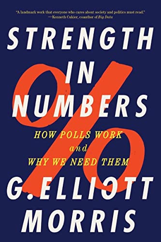 Book cover: "Strength in Numbers" by G. Elliott Morris, about polling.
