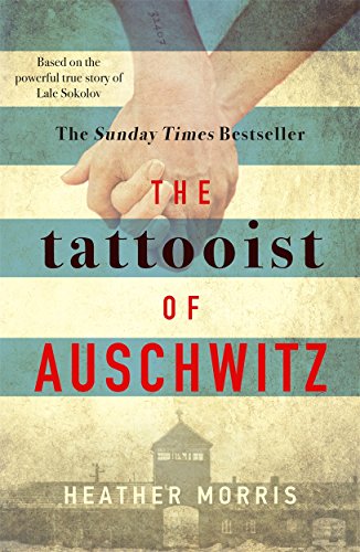 Book cover: "The Tattooist of Auschwitz" with hands and camp imagery.