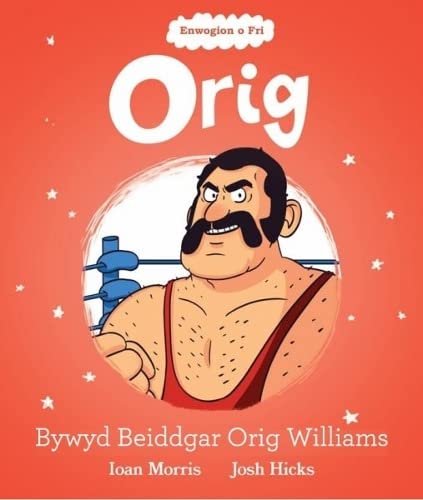Book cover featuring a cartoon portrait of Welsh wrestler Orig Williams.