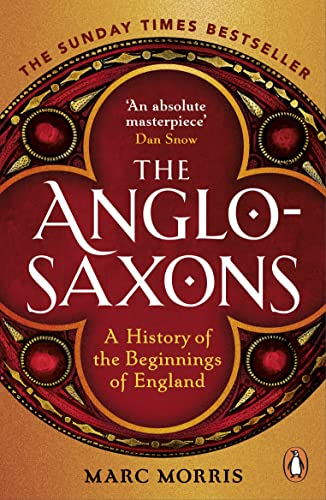 Book cover for The Anglo-Saxons by Marc Morris featuring a decorative red and gold design.