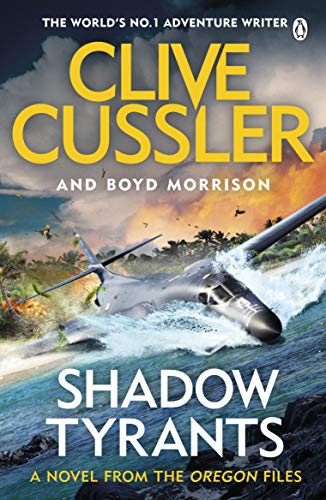Book cover: "Shadow Tyrants" by Clive Cussler, featuring a helicopter and submarine.