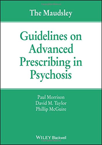 Book cover: "The Maudsley Guidelines on Advanced Prescribing in Psychosis.