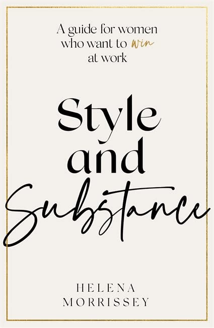 Book cover: "Style and Substance" by Helena Morrissey, cream background.