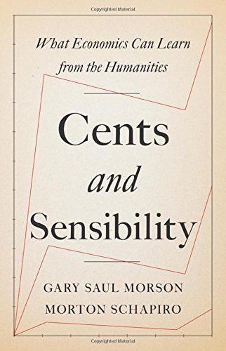 Book cover: "Cents and Sensibility" by Gary Saul Morson and Morton Schapiro.