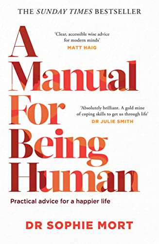 Book cover: "A Manual For Being Human" by Dr Sophie Mort, red text.