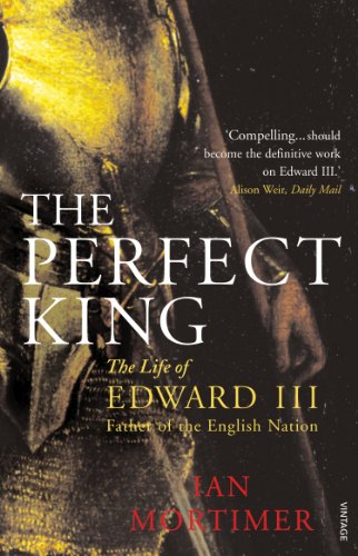 Book cover: "The Perfect King" about Edward III, with portrait detail.