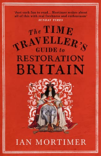 Book cover: “The Time Traveller’s Guide to Restoration Britain” with a portrait.