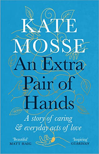 Book cover: “An Extra Pair of Hands” by Kate Mosse, with floral illustrations.