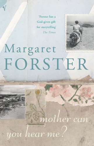 Book cover for "Mother Can You Hear Me" by Margaret Forster, with vintage photos.