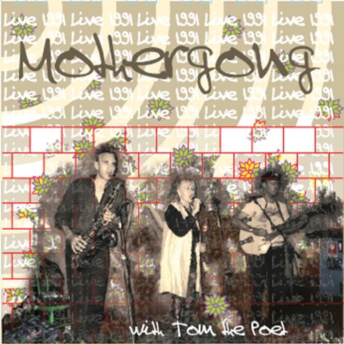 CD cover featuring Mother Gong performing live with Tom the Poet in 1991.