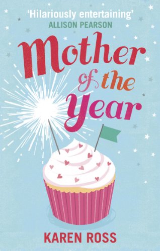 Book cover: “Mother of the Year” with a cupcake and fireworks.
