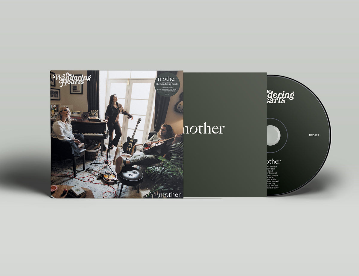 CD cover for The Wandering Hearts’ “Mother” album, featuring musicians.