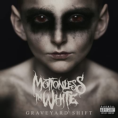 Pale, haunting face with dark eyes on "Motionless In White - Graveyard Shift" CD cover.