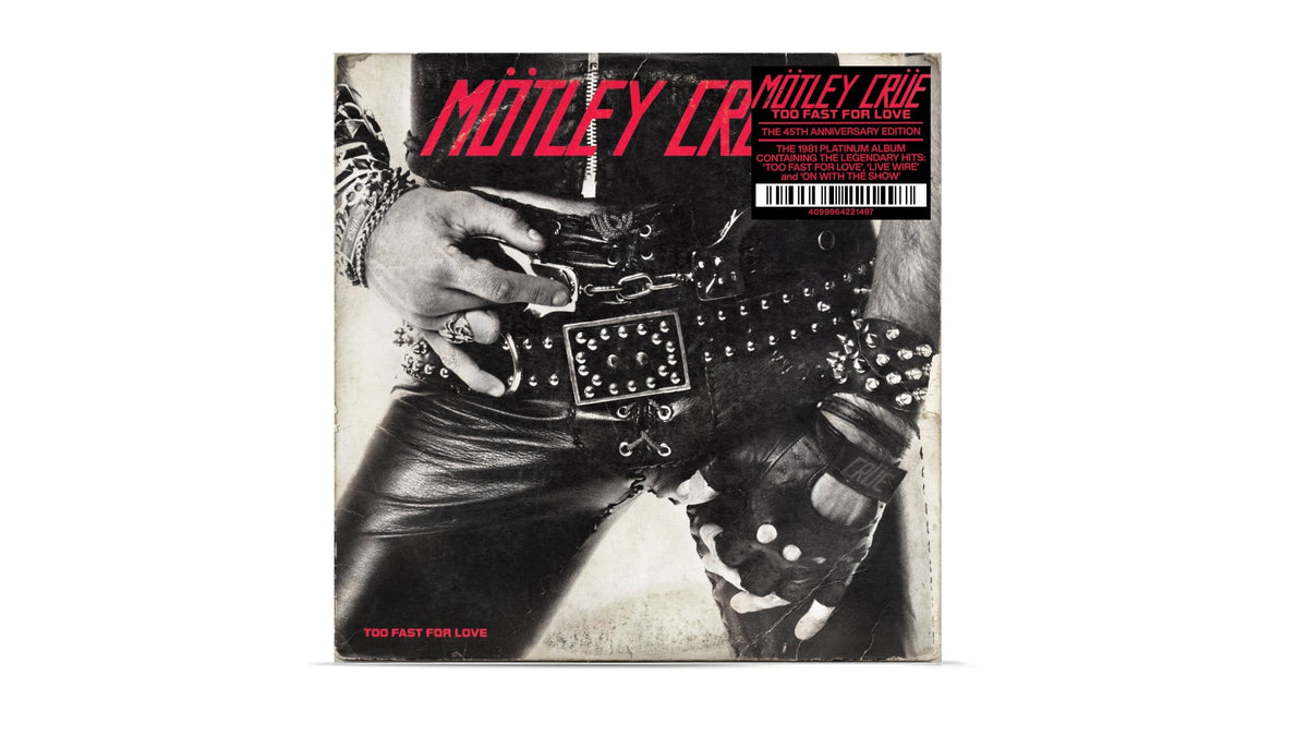Mötley Crüe “Too Fast For Love” 45th Anniversary CD album cover.