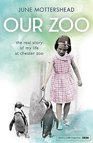 Book cover: girl with penguins, titled “Our Zoo”, memoir.