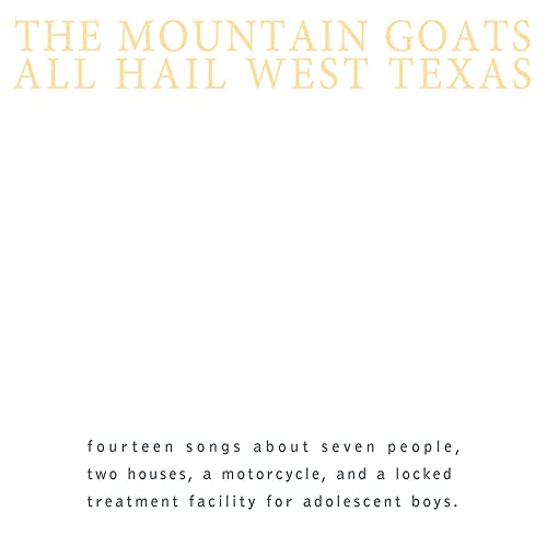 Album cover for The Mountain Goats’ “All Hail West Texas” with text.