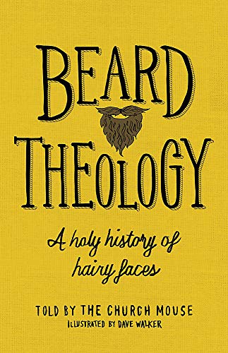 Yellow book cover with large, textured title "Beard Theology" and a beard illustration.