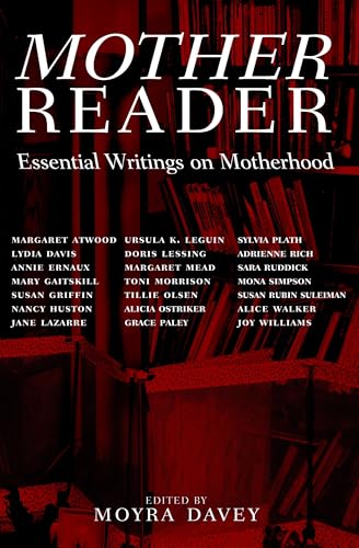 Book cover for “Mother Reader,” listing authors and editor Moyra Davey.