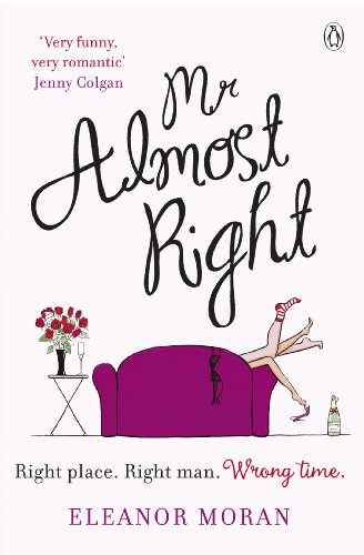 Book cover: “Mr Almost Right” with illustration of woman and roses.