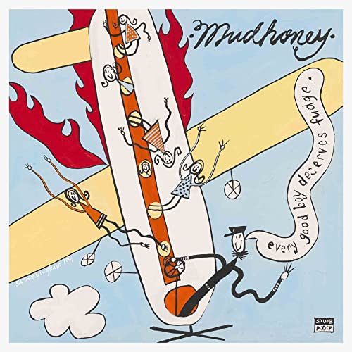Album cover for Mudhoney’s “Every Good Boy Deserves Fudge” with quirky illustration.