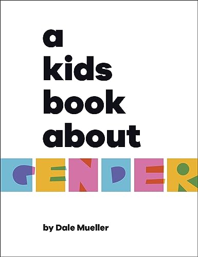 Book cover with bold text reading "a kids book about gender" and author's name.