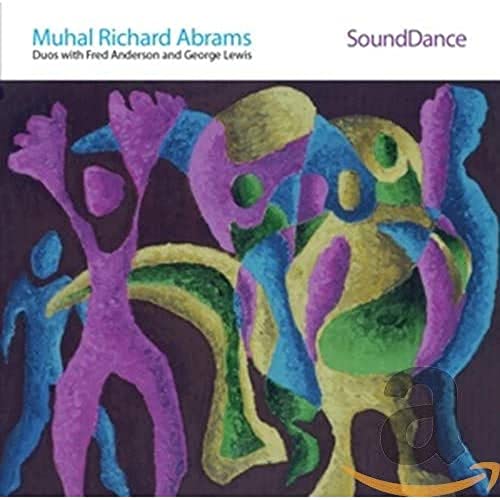 CD cover for Muhal Richard Abrams’ “SoundDance” featuring abstract art.
