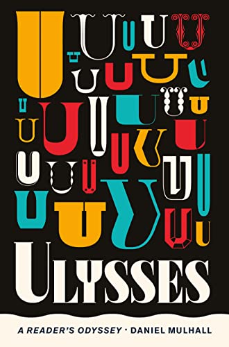 Book cover for "Ulysses: A Reader's Odyssey" featuring stylized letterforms.