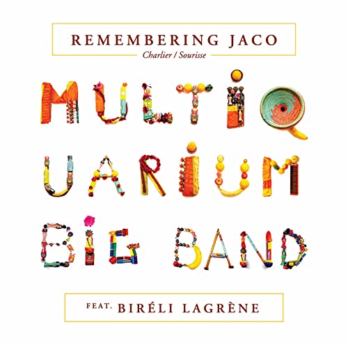 Album cover for Multiquarium Big Band’s “Remembering Jaco” with colorful, textured lettering.