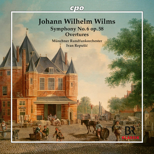 CD cover for Johann Wilhelm Wilms’ Symphony No. 6 with a building scene.