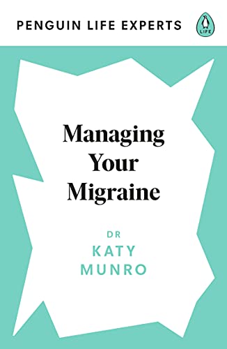 Book cover: "Managing Your Migraine" by Dr. Katy Munro, turquoise background.