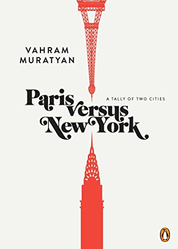 Book cover: Eiffel Tower above the Empire State Building, title “Paris Versus New York.”