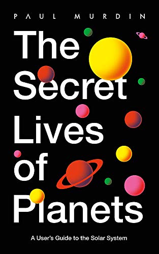 Book cover: “The Secret Lives of Planets” with colorful planet illustrations.