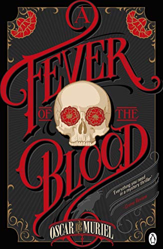 Book cover: skull with floral eye sockets, red title "A Fever of the Blood".