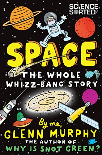 Book cover for Space: The Whole Whizz-Bang Story featuring cartoon space illustrations on black.