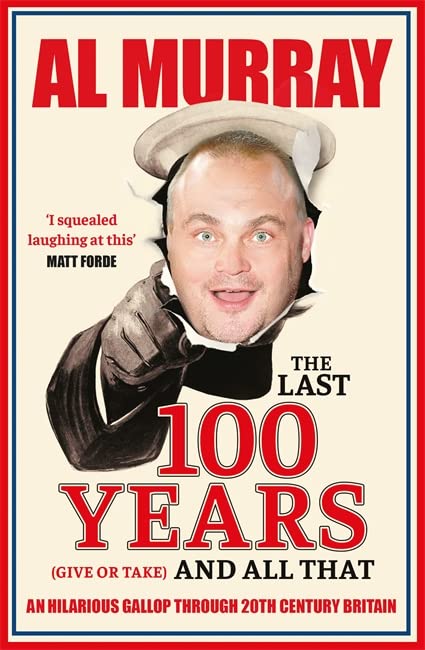 Book cover featuring Al Murray in naval attire, with large red text “100 YEARS”.