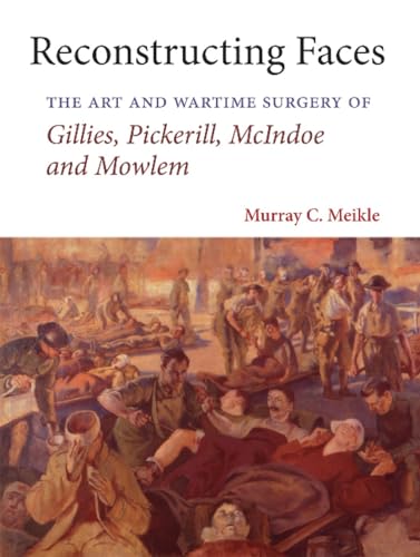Book cover: "Reconstructing Faces" with a painting of WWI soldiers.