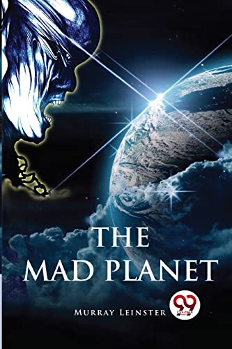 Book cover: "The Mad Planet" depicts a planet and a glowing face in profile.