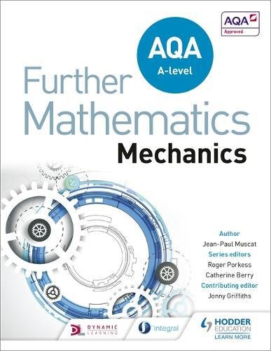 Textbook cover: “AQA Further Mathematics Mechanics” with gear imagery.